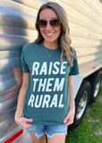 Raise Them Rural Tee 