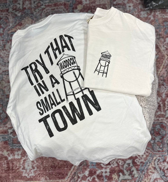Custom Try That In A Small Town Tee (Maddock) XL, 2x