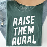 Raise Them Rural Tee 