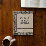 On Earth as It Is in Heaven Spiral Bible Study