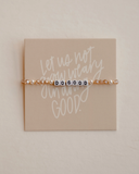 Do Good Bracelet