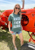 Raise Them Rural Tee 