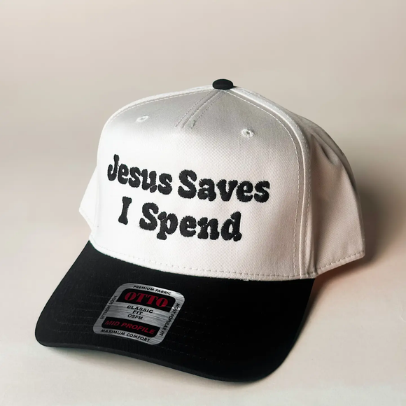 Jesus Spends I Save Embroidered Cap
